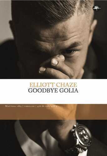 Goodbye Golia — Elliott Chaze