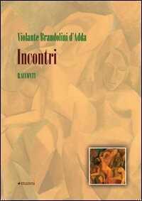 Incontri — Violante Brandolini D'Adda