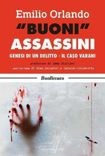 «Buoni» assassini. Genesi di un delitto, il caso Varani