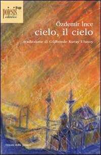Cielo, il cielo — Özdemir İnce