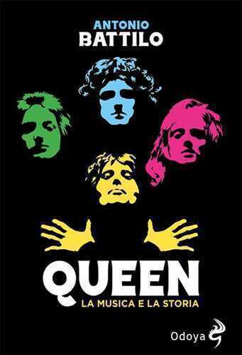 Queen. La musica e la storia