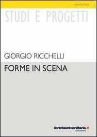 Forme in scena — Giorgio Ricchelli