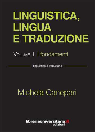 Linguistica, lingua e traduzione. Vol. 1: I fondamenti