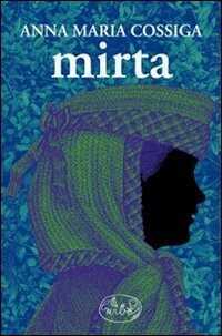 Mirta — Anna Maria Cossiga