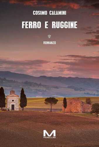 Ferro e ruggine — Cosimo Calamini
