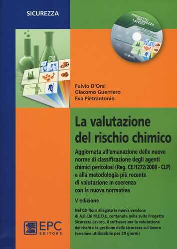 La valutazione del rischio chimico. Con CD-ROM