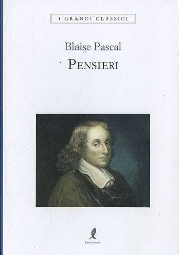Pensieri — Blaise Pascal