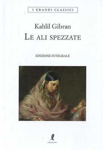 Le ali spezzate. Ediz. integrale