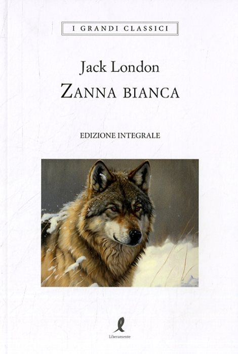 Zanna Bianca. Ediz. integrale