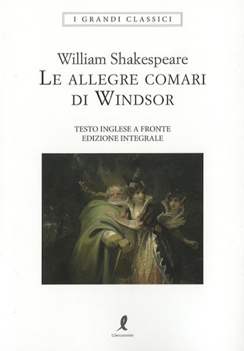 Le allegre comari di Windsor. Testo inglese a fronte. Ediz. integrale