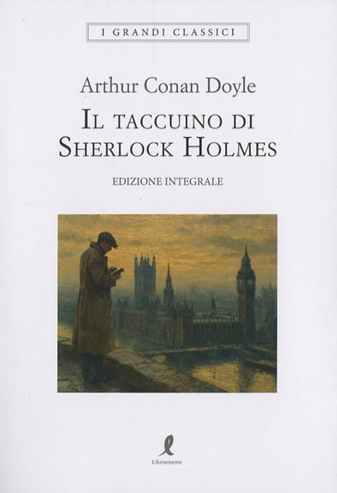 Il taccuino di Sherlock Holmes. Ediz. integrale