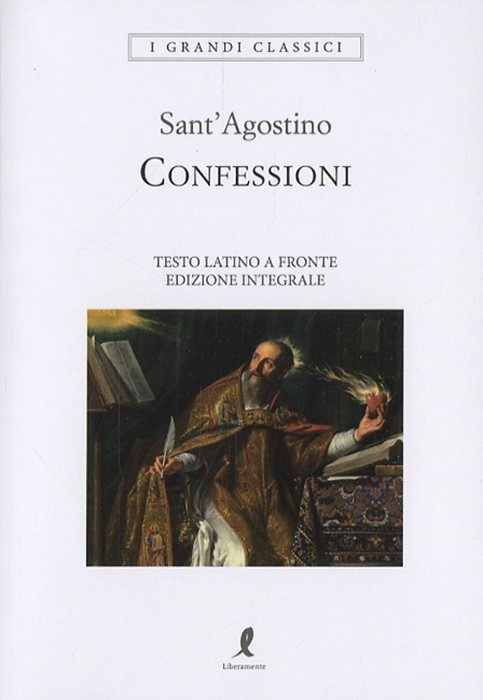 Confessioni. Testo latino a fronte. Ediz. integrale