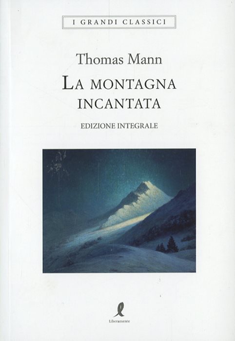 La montagna incantata. Ediz. integrale