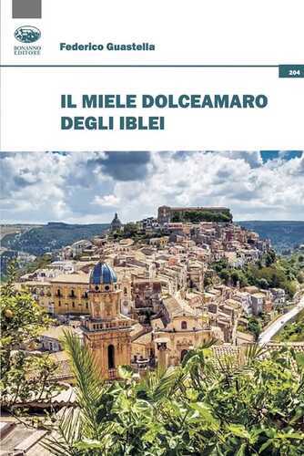 Il miele dolceamaro degli Iblei