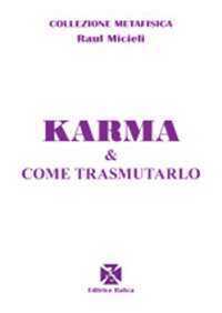 Karma e come trasmutarlo