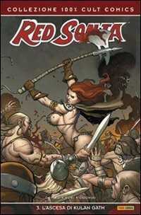 L'ascesa di Kulan Gath. Red Sonja. Vol. 3