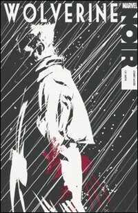 Wolverine Noir — Stuart Moore