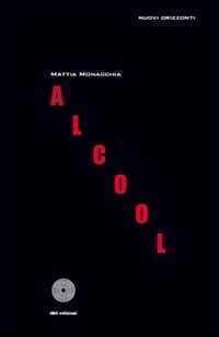 Alcool — Mattia Monacchia