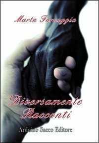 Diversamente racconti — Marta Farruggia