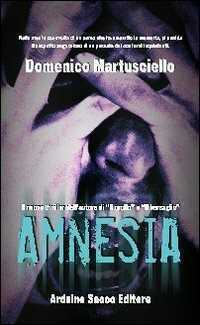 Amnesia — Domenico Martusciello