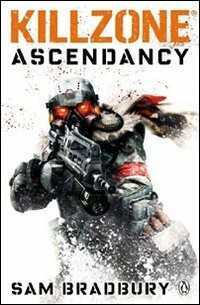 Killzone. Ascendacy — Sam Bradbury