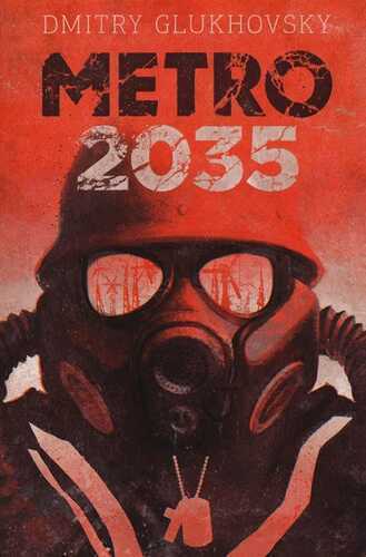 Metro 2035 — Dmitry Glukhovsky