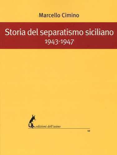 Storia del separatismo siciliano. 1943-1947