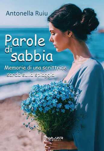 Parole di sabbia. Memorie di una scrittrice sarda sulla spiaggia