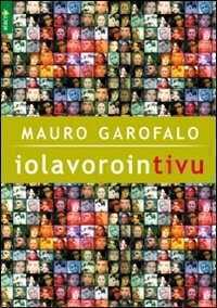 Iolavorointivu — Mauro Garofalo