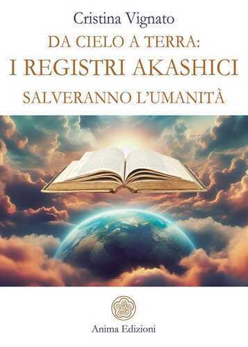 Da Cielo a Terra: i Registri Akashici salveranno l'umanità