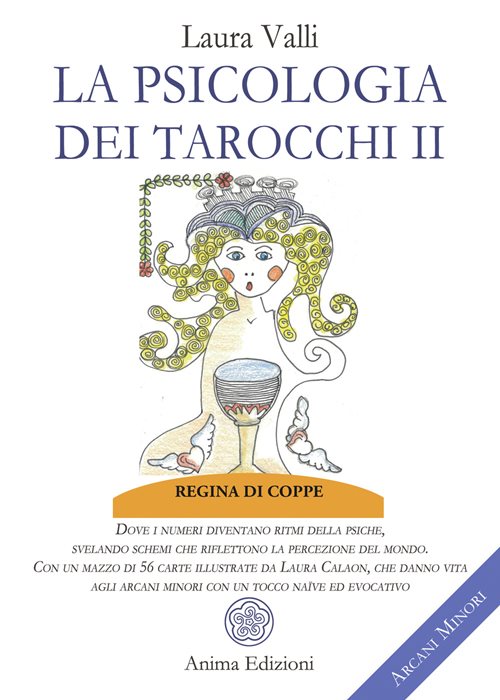 La psicologia dei tarocchi. Dove i numeri diventano ritmi della psiche, svelando schemi che riflettono la percezione del mondo. Arcani minori. Con 56 carte. Vol. 2