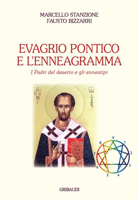 Evagrio Pontico e l'enneagramma. I Padri del Deserto e gli enneatipi