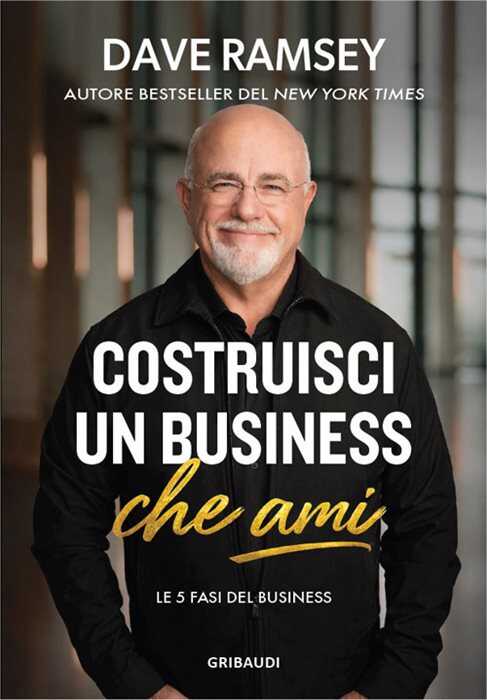 Costruisci un business che ami. Le 5 fasi del business