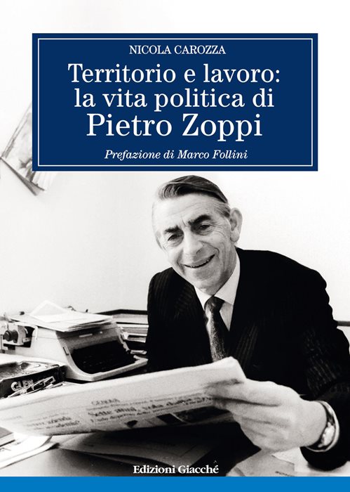 Territorio e lavoro: la vita politica di Pietro Zoppi