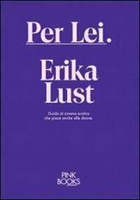 Per lei — Erika Lust