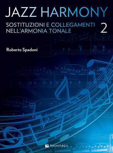 Jazz harmony. Vol. 2: Sostituzioni e collegamenti nell'armonia tonale