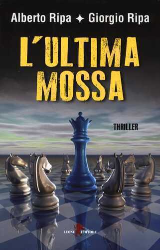 L'ultima mossa — Alberto Ripa