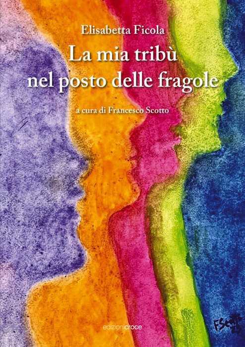 La mia tribù nel posto delle fragole