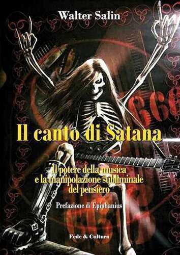 Il canto di satana. Il potere della musica e la manipolazione subliminale del pensiero
