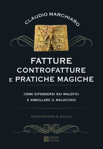 Fatture, controfatture e pratiche magiche — Claudio Marchiaro