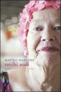 Vecchi nodi — Matteo Martone