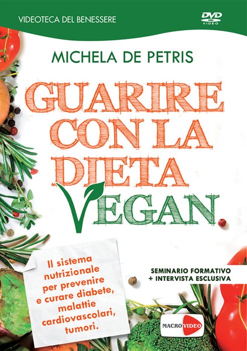 Guarire con la dieta vegan. DVD