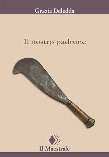 Il nostro padrone — Grazia Deledda