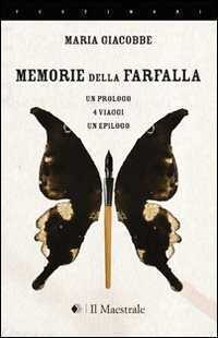Memorie della farfalla — Maria Giacobbe