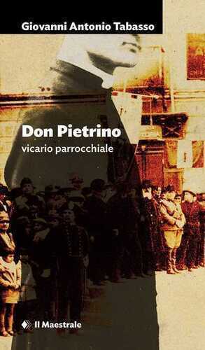 Don Pietrino vicario parrocchiale