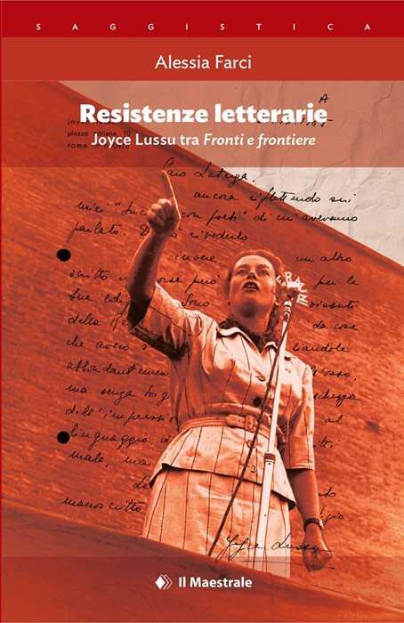 Resistenze letterarie. Joyce Lussu tra «Fronti e frontiere»