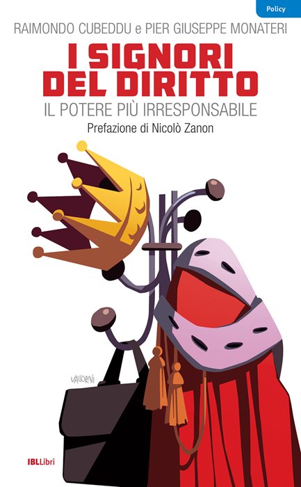I signori del diritto. Il potere più irresponsabile