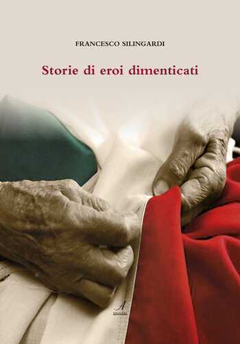 Storie di eroi dimenticati