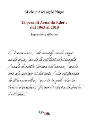 L'opera di Arnaldo Ederle dal 1963 al 2018. Impressioni e riflessioni