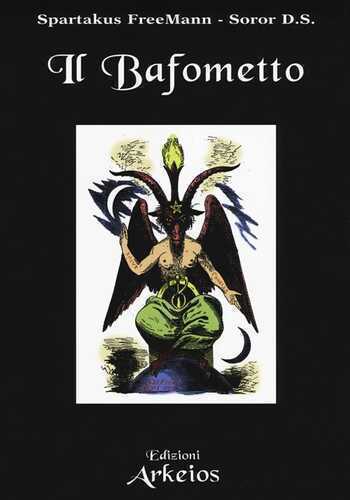 Il Bafometto. L'emblema dell'esoterismo